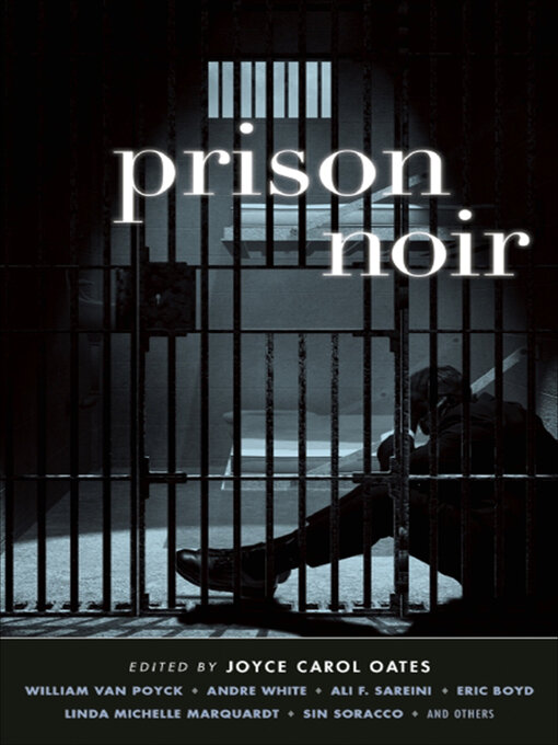 Title details for Prison Noir by Joyce Carol Oates - Available